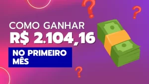 Read more about the article Como ganhar R$ 2.104,16 no PRIMEIRO MÊS (bate papo com Bruno Picinini)