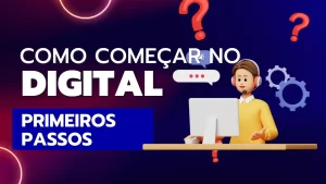 Read more about the article Como e Quais Passos dar para Iniciar um Empreendimento Digital